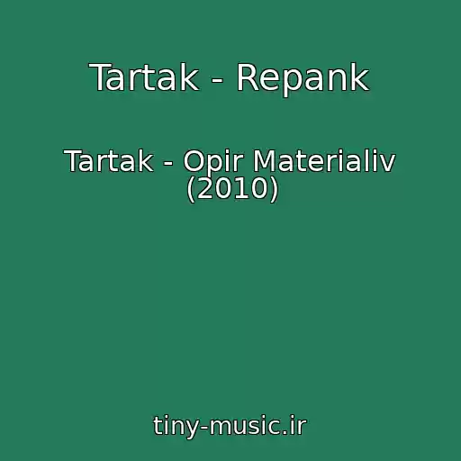 کاور آهنگ Tartak - Repank از Tartak - Opіr Materіalіv (2010)