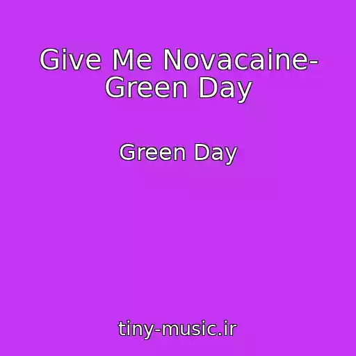 کاور آهنگ Give Me Novacaine- Green Day از Green Day
