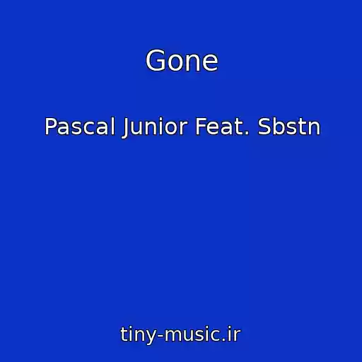 کاور آهنگ Gone از Pascal Junior Feat. Sbstn