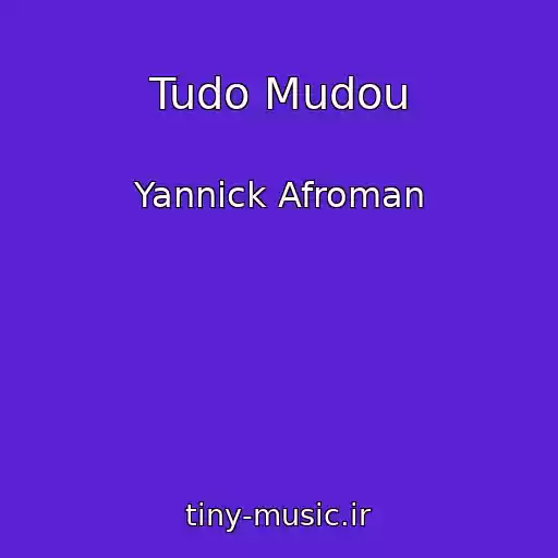 کاور آهنگ Tudo Mudou از Yannick Afroman