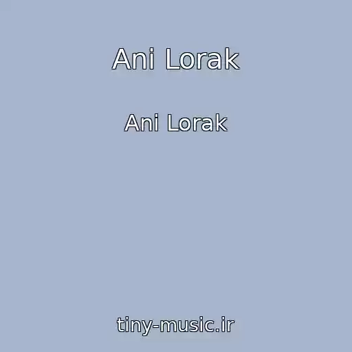 کاور آهنگ Ani Lorak از Ani Lorak