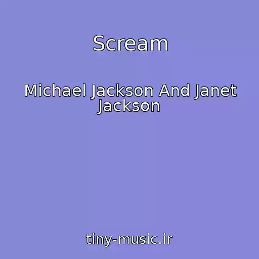 کاور آهنگ Scream از Michael Jackson And Janet Jackson