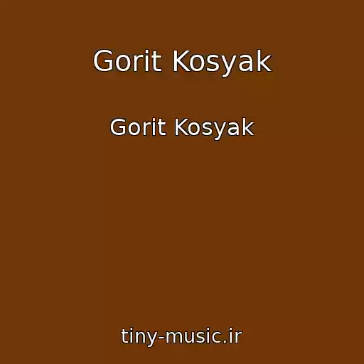 کاور آهنگ Gorit Kosyak از Gorit Kosyak