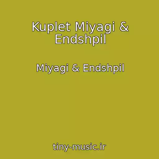 کاور آهنگ Kuplet Miyagi & Endshpil از Miyagi & Endshpil