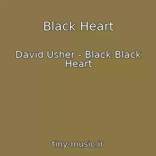 کاور آهنگ Black Heart از David Usher - Black Black Heart