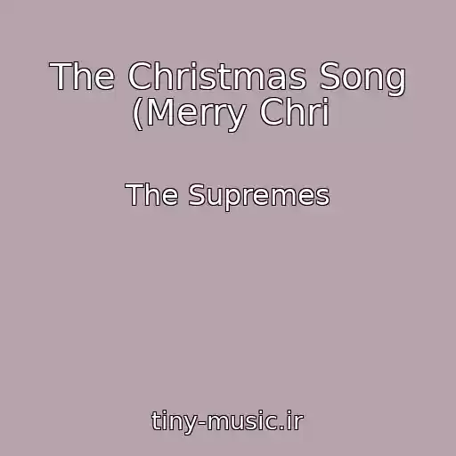 کاور آهنگ The Christmas Song (Merry Chri از The Supremes