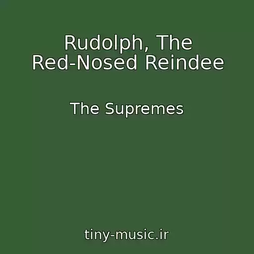 کاور آهنگ Rudolph, The Red-Nosed Reindee از The Supremes