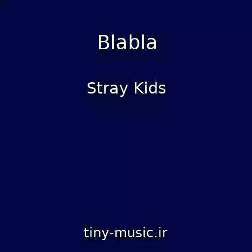 کاور آهنگ Blabla از Stray Kids