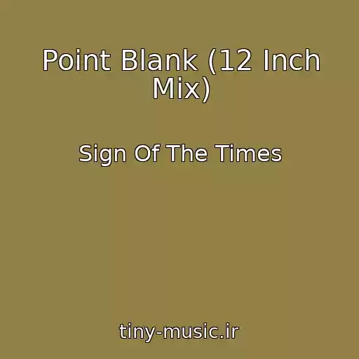 کاور آهنگ Point Blank (12 Inch Mix) از Sign Of The Times