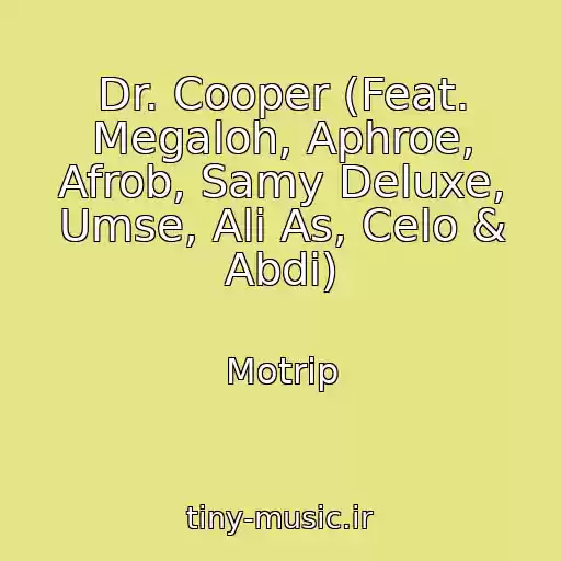 کاور آهنگ Dr. Cooper (Feat. Megaloh, Aphroe, Afrob, Samy Deluxe, Umse, Ali As, Celo & Abdi) از Motrip