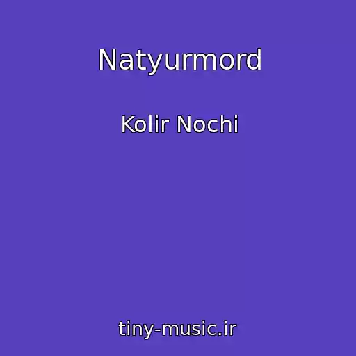 کاور آهنگ Natyurmord از Kolіr Nochі
