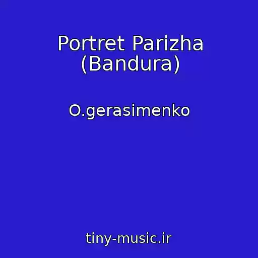 کاور آهنگ Portret Parizha (Bandura) از O.gerasimenko