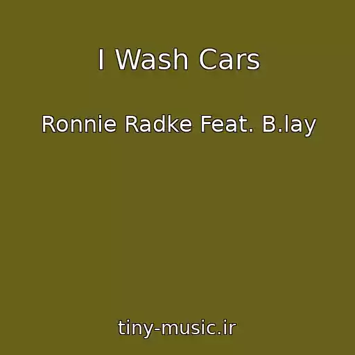 کاور آهنگ I Wash Cars از Ronnie Radke Feat. B.lay