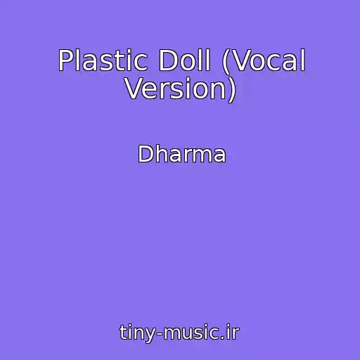 کاور آهنگ Plastic Doll (Vocal Version) از Dharma