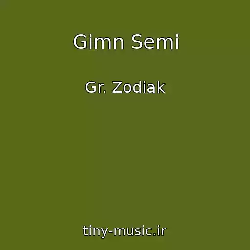 کاور آهنگ Gimn Semi از Gr. Zodiak