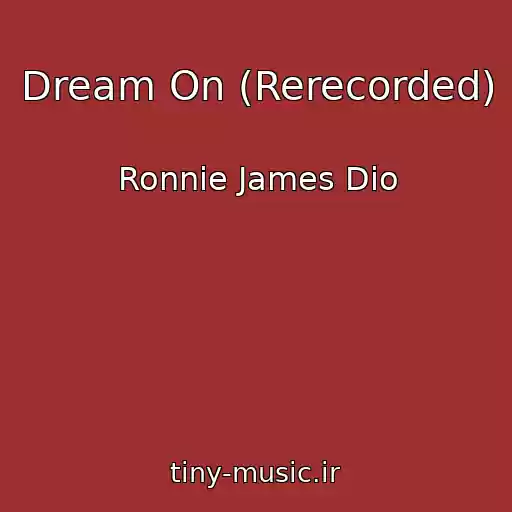 کاور آهنگ Dream On (Rerecorded) از Ronnie James Dio
