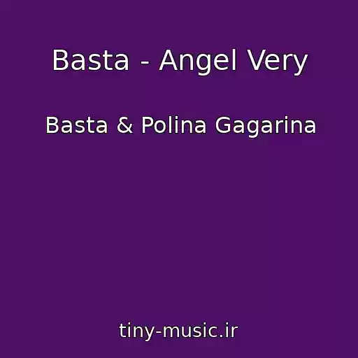 کاور آهنگ Basta - Angel Very از Basta & Polina Gagarina