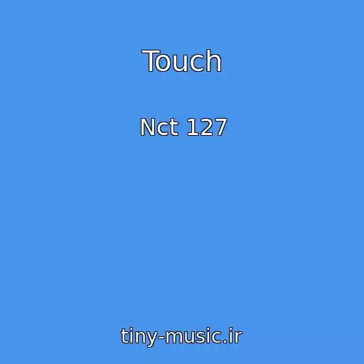 کاور آهنگ Touch از Nct 127