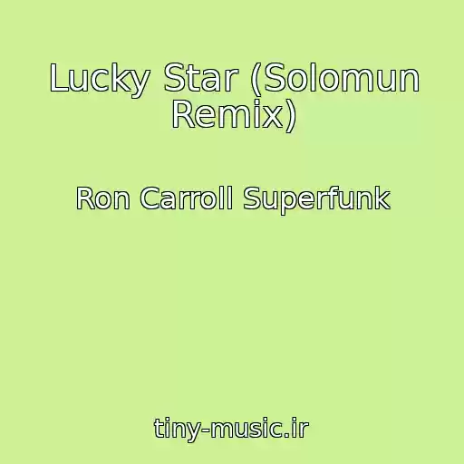 کاور آهنگ Lucky Star (Solomun Remix) از Ron Carroll Superfunk