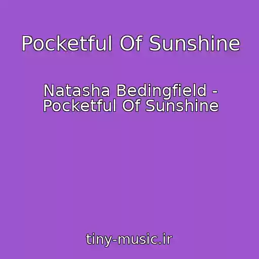 کاور آهنگ Pocketful Of Sunshine از Natasha Bedingfield - Pocketful Of Sunshine