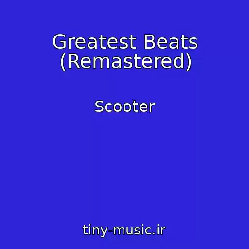 کاور آهنگ Greatest Beats (Remastered) از Scooter