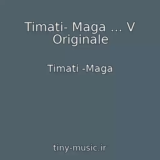 کاور آهنگ Timati- Maga ... V Originale از Timati -Maga