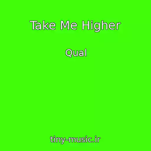 کاور آهنگ Take Me Higher از Qual