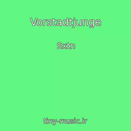 کاور آهنگ Vorstadtjunge از Sxtn