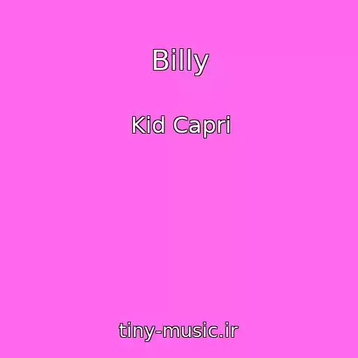کاور آهنگ Billy از Kid Capri