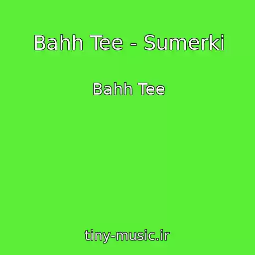 کاور آهنگ Bahh Tee - Sumerki از Bahh Tee