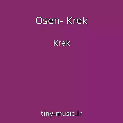 کاور آهنگ Osen- Krek از Krek