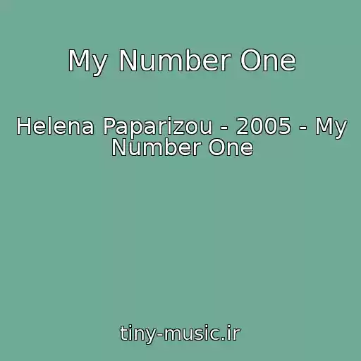 کاور آهنگ My Number One از Helena Paparizou - 2005 - My Number One