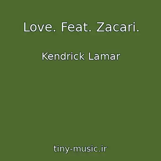 کاور آهنگ Love. Feat. Zacari. از Kendrick Lamar