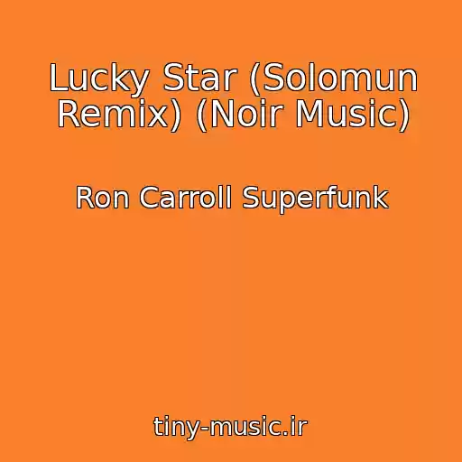 کاور آهنگ Lucky Star (Solomun Remix) (Noir Music) از Ron Carroll Superfunk