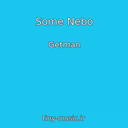 کاور آهنگ Some Nebo از Getman
