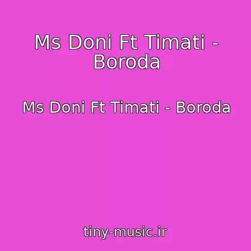 کاور آهنگ Ms Doni Ft Timati - Boroda از Ms Doni Ft Timati - Boroda