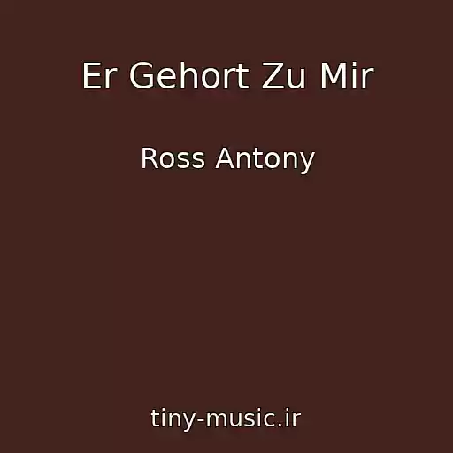 کاور آهنگ Er Gehort Zu Mir از Ross Antony