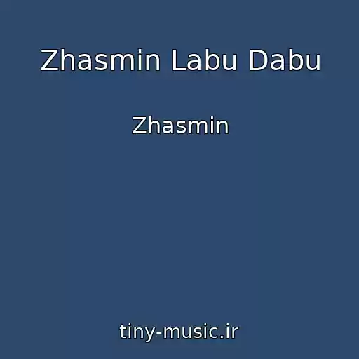 کاور آهنگ Zhasmin Labu Dabu از Zhasmin