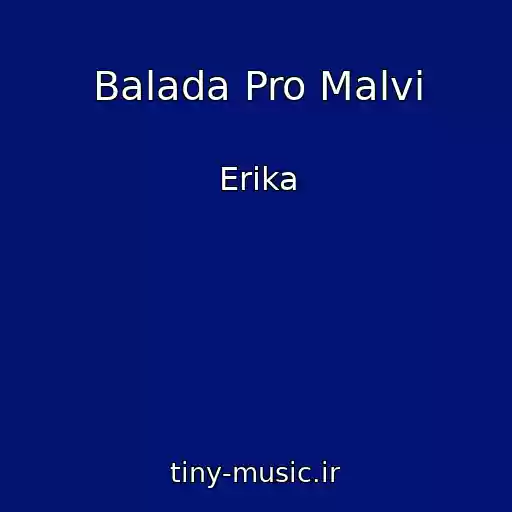 کاور آهنگ Balada Pro Malvi از Erika