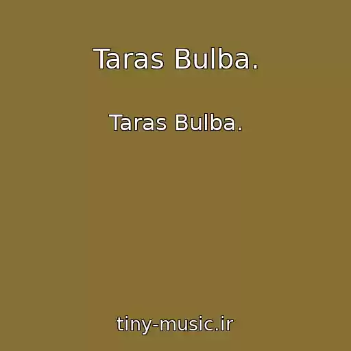 کاور آهنگ Taras Bulba. از Taras Bulba.