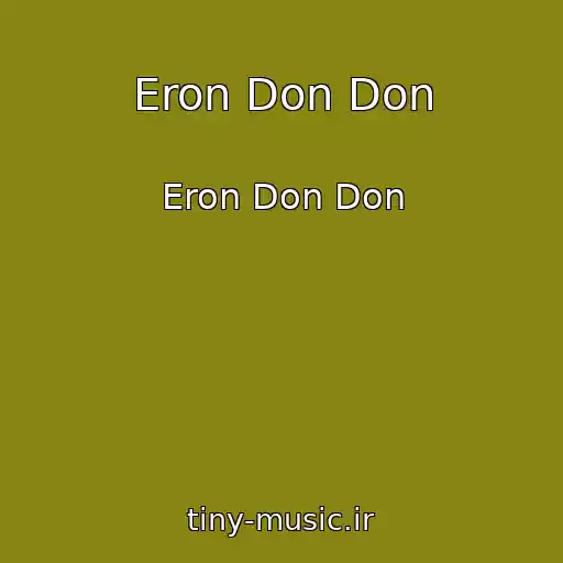 کاور آهنگ Eron Don Don از Eron Don Don