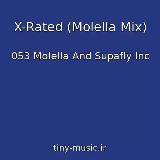 کاور آهنگ X-Rated (Molella Mix) از 053 Molella And Supafly Inc