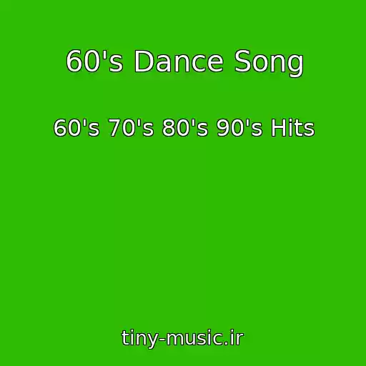 کاور آهنگ 60's Dance Song از 60's 70's 80's 90's Hits