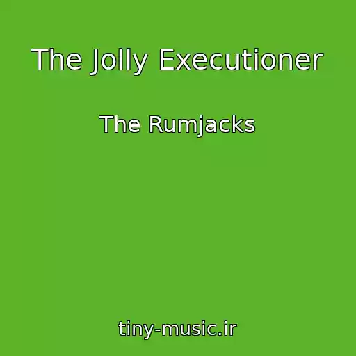 کاور آهنگ The Jolly Executioner از The Rumjacks