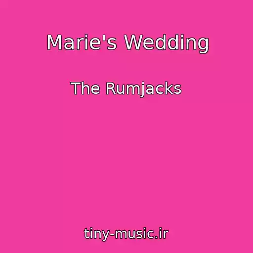 کاور آهنگ Marie's Wedding از The Rumjacks
