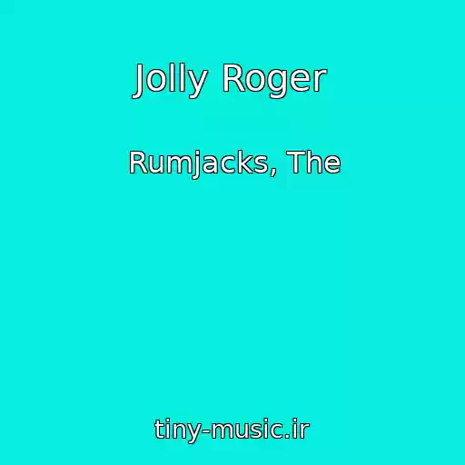 کاور آهنگ Jolly Roger از Rumjacks, The