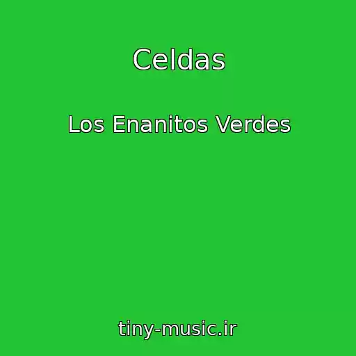 کاور آهنگ Celdas از Los Enanitos Verdes
