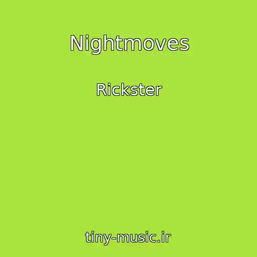 کاور آهنگ Nightmoves از Rickster