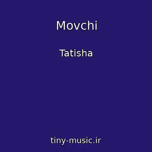 کاور آهنگ Movchi از Tatisha