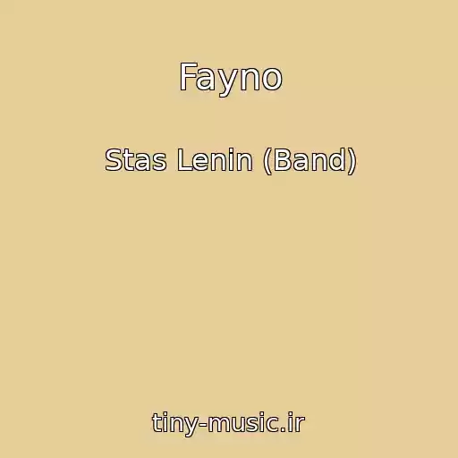 کاور آهنگ Fayno از Stas Lenin (Band)